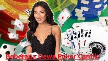 Beberapa Dewa Poker Cantik